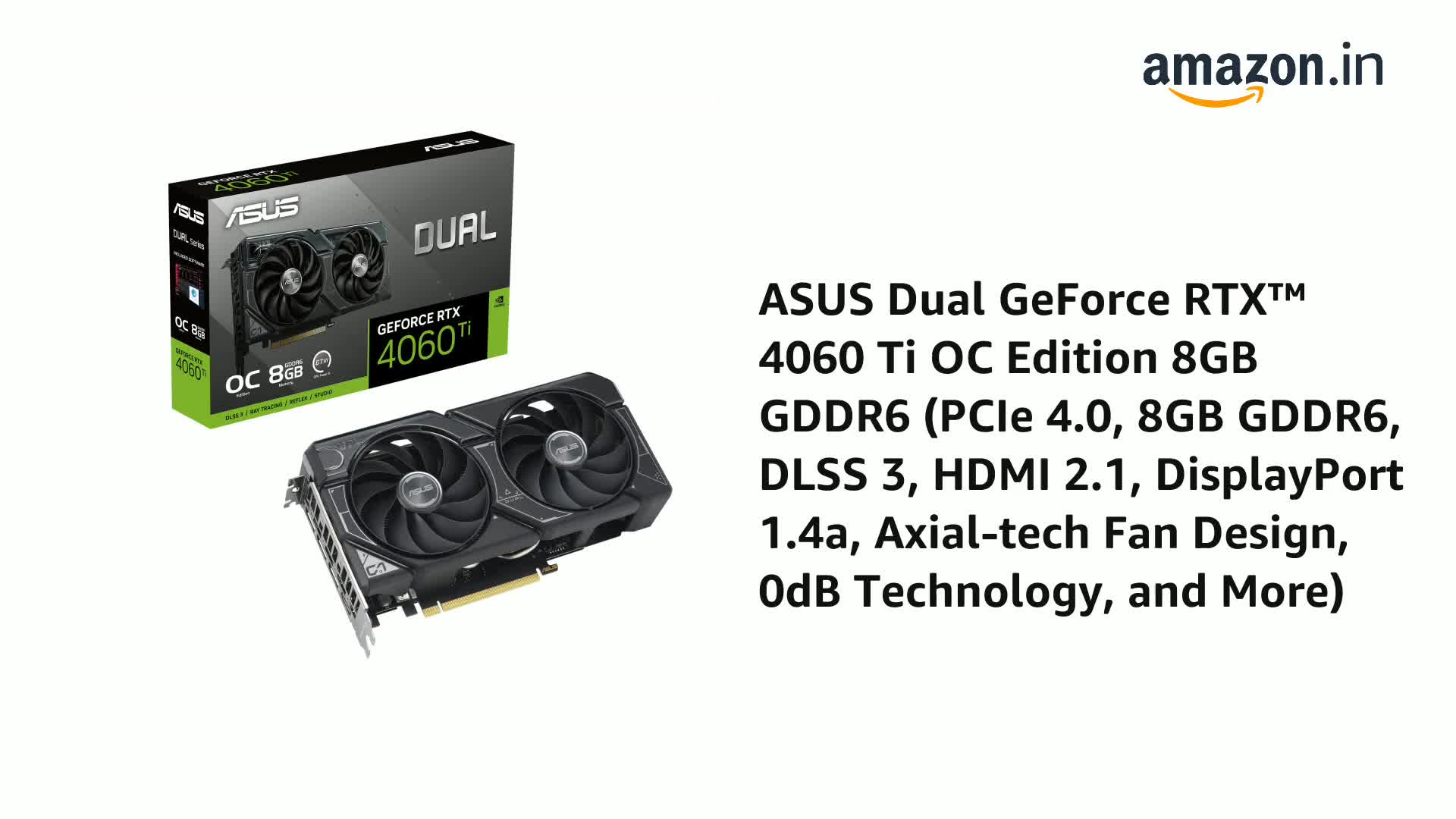 NVIDIA GeForce RTX 4060 Ti（8GB） Amazon.in: Buy ASUS Dual Geforce RTX 4060 Ti OC Edition 8GB GDDR6