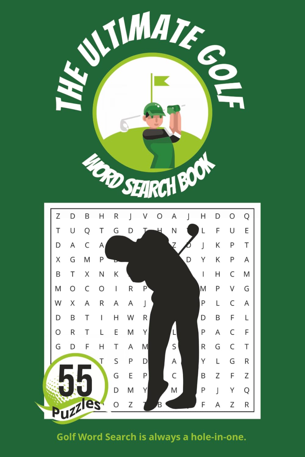 The Ultimate Golf Word Search Book: 55 Fun and Relaxing Golf Word Search Puzzles for Adults and Golf Fans