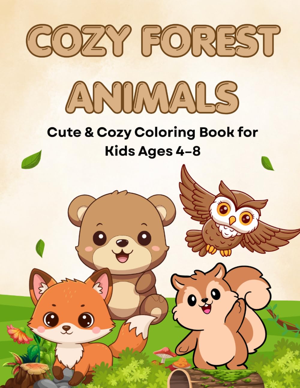 Cozy Forest Animals: Cute & Cozy Coloring Book for Kids Ages 4–8