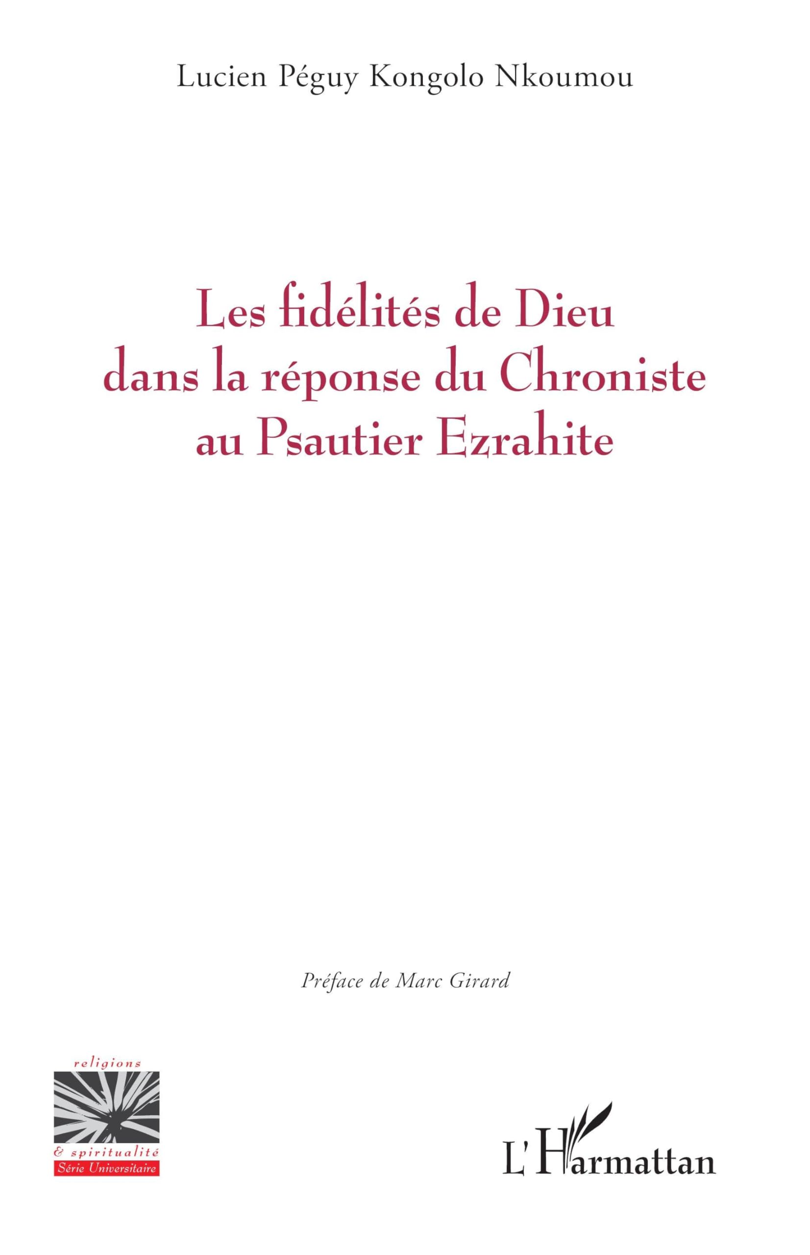 Les fidélités de Dieu dans la réponse du Chroniste au Psautier Ezrahite (Religions Et Spiritualité)