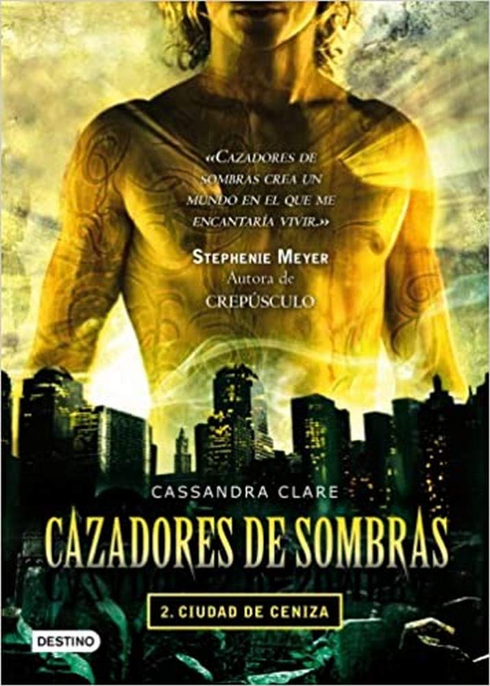 Ciudad de ceniza. Cazadores de sombras 2: Cazadores de sombras 2 (La Isla del Tiempo Plus)