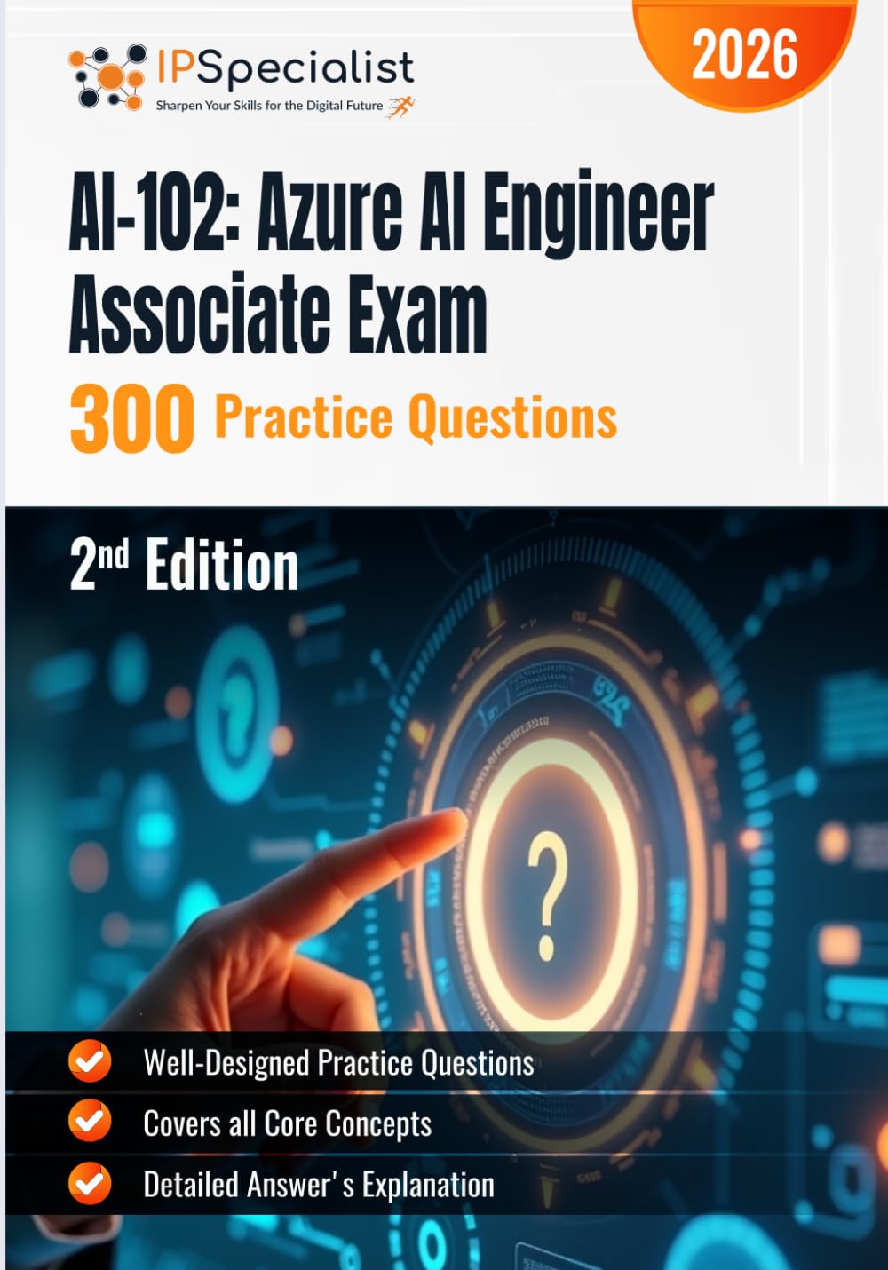 AI-102: Azure AI Engineer Associate Exam 300 Practice Questions: 2nd Edition - 2026