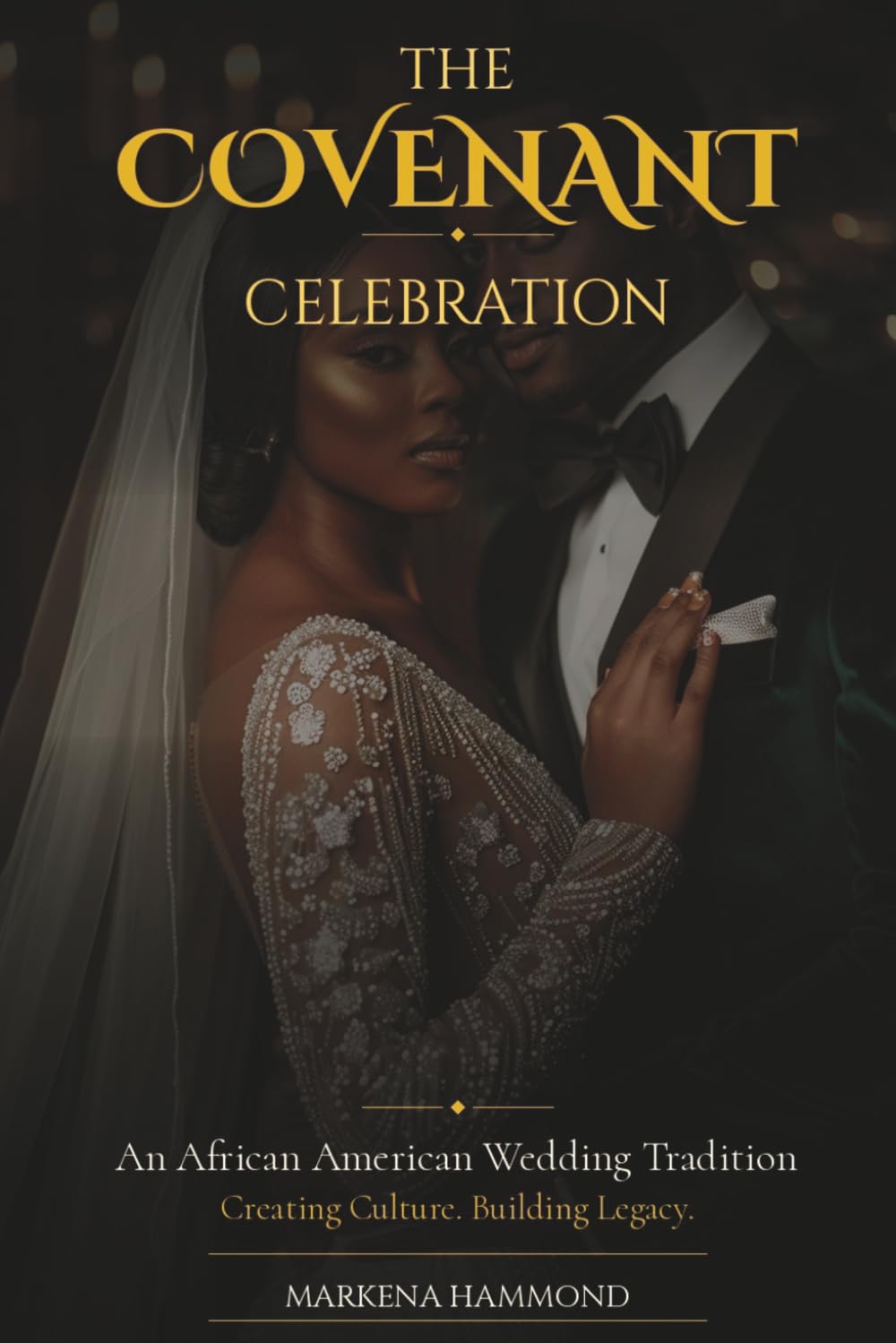 The Covenant Celebration: An African American Wedding Tradition