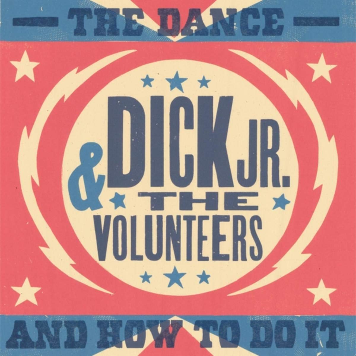 Dick Jr. & the Volunteers