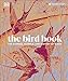 The Bird Book: The Stories, Science, and History of Birds (DK Nature Books)