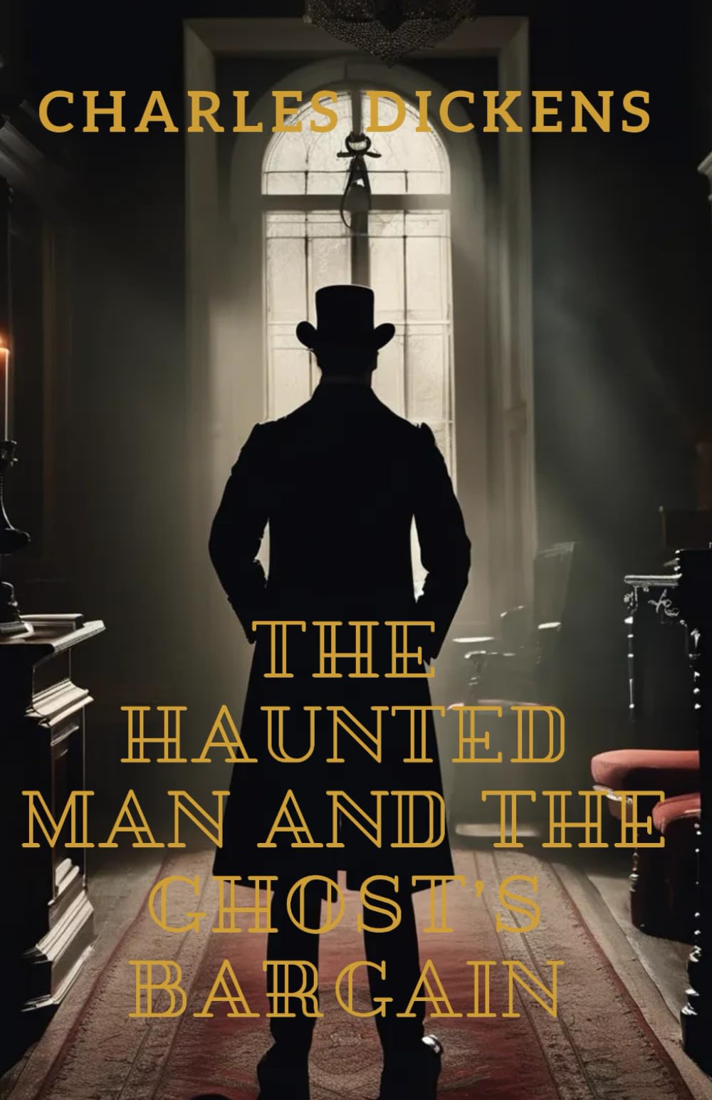 The Haunted Man and the Ghost's Bargain: A Tale of Redemption, Memory, and the Price of Forgetting