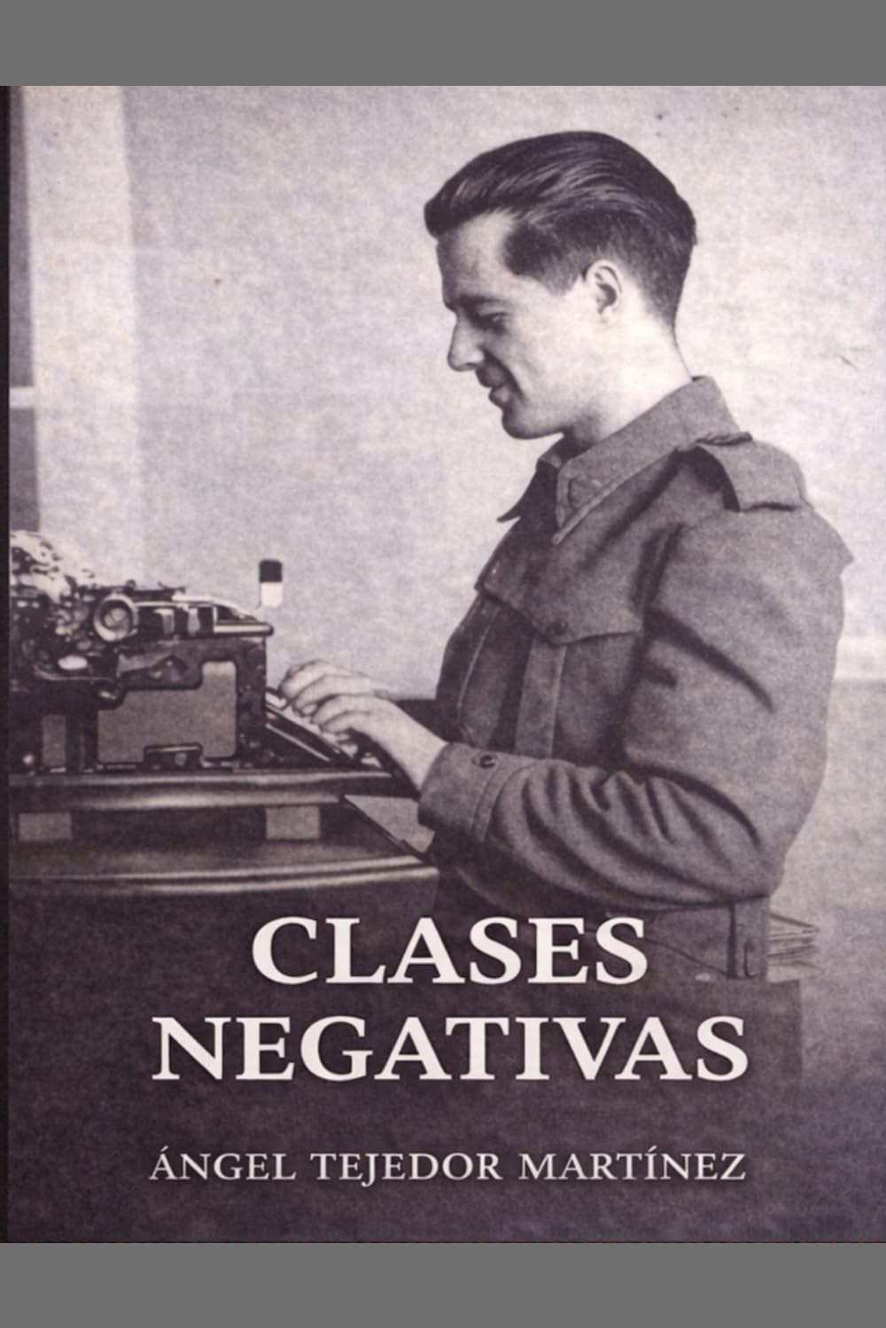 CLASES NEGATIVAS: (Manifiesto del Derecho a sobrar) -2ª Edición- REVISADA