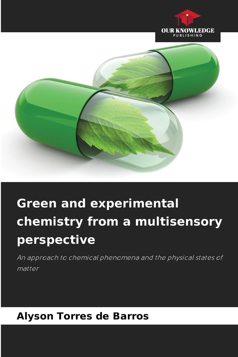Green and experimental chemistry from a multisensory perspective: An approach to chemical phenomena and the physical states of matter