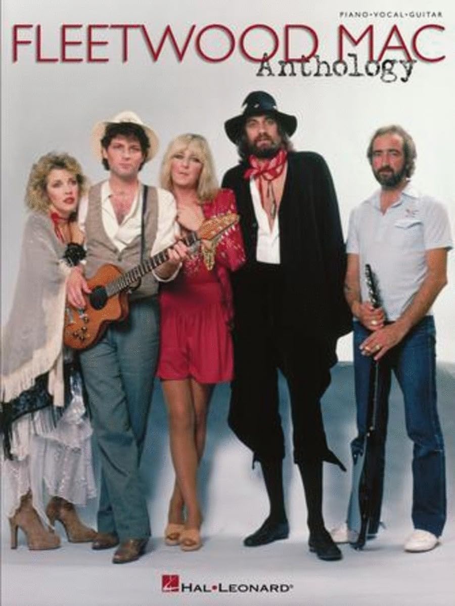 Fleetwood Mac - Anthology | Piano/Vocal/Guitar Songbook | 27 Iconic Rock Hits from Fleetwood Mac | Soft Rock and Pop Songs for Piano/Guitar | Fleetwood Mac Sheet Music Arrangements for Musicians