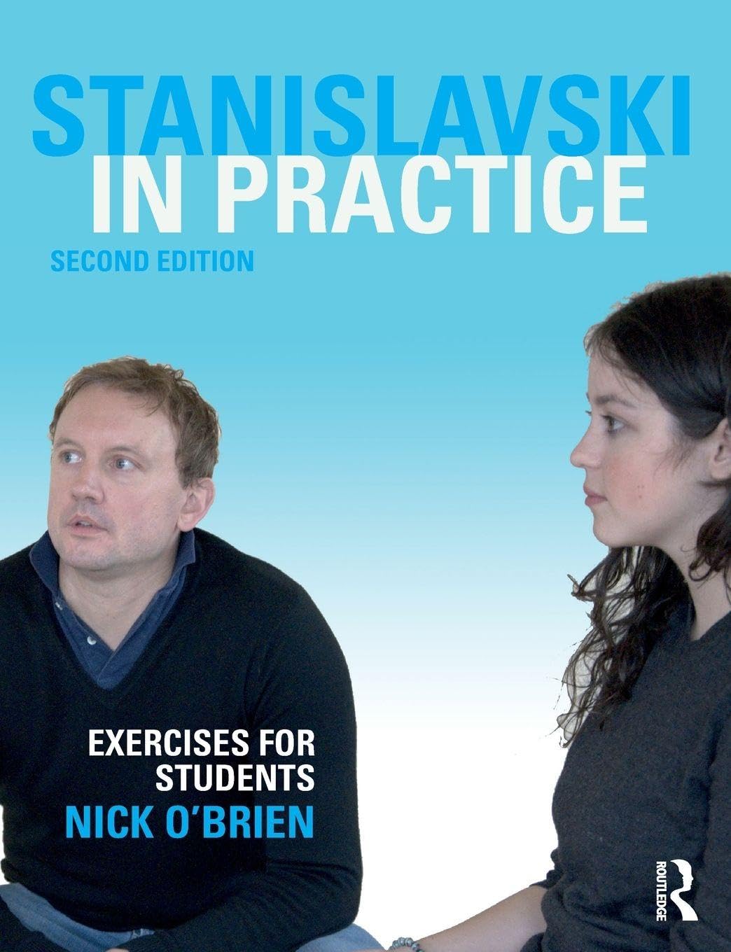 Stanislavski in Practice by Nick O'Brien PAPERBACK 9781138280755