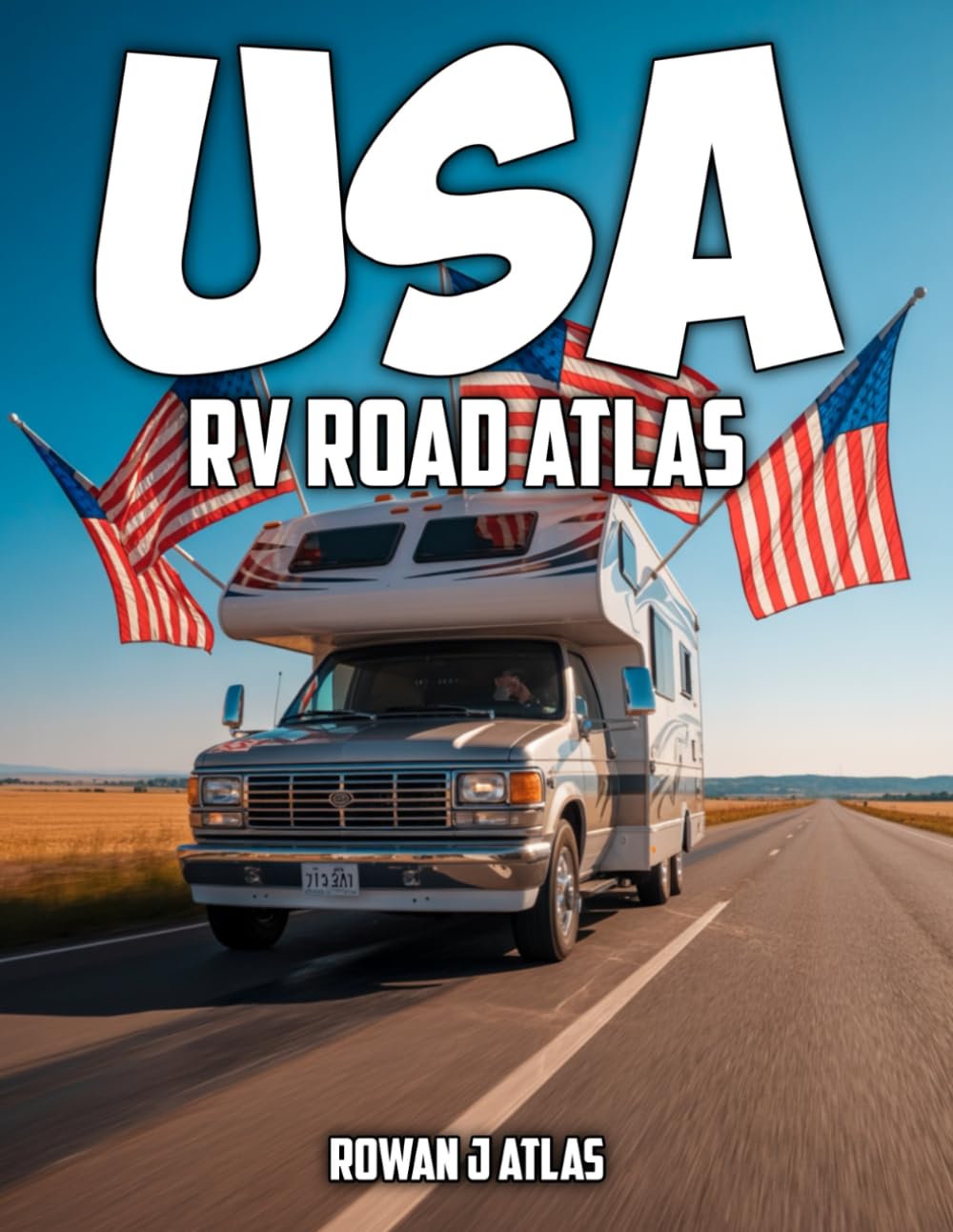 USA RV Road Map Atlas: Plan Your RV Journey Across the States with Maps, Routes, Travel Tips, Attractions, Scenic Byways, and Rest Recommend