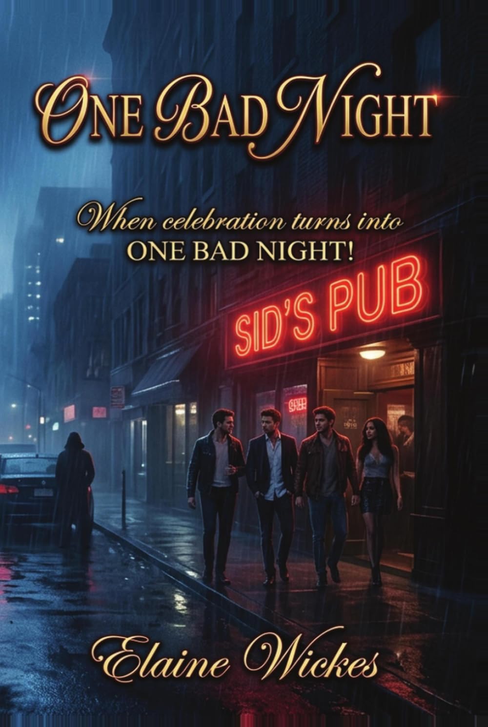 ONE BAD NIGHT
