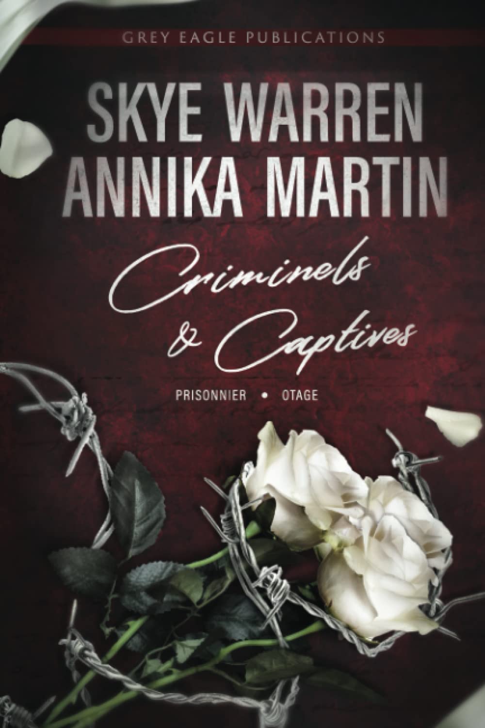 Criminels & Captives (French Edition)