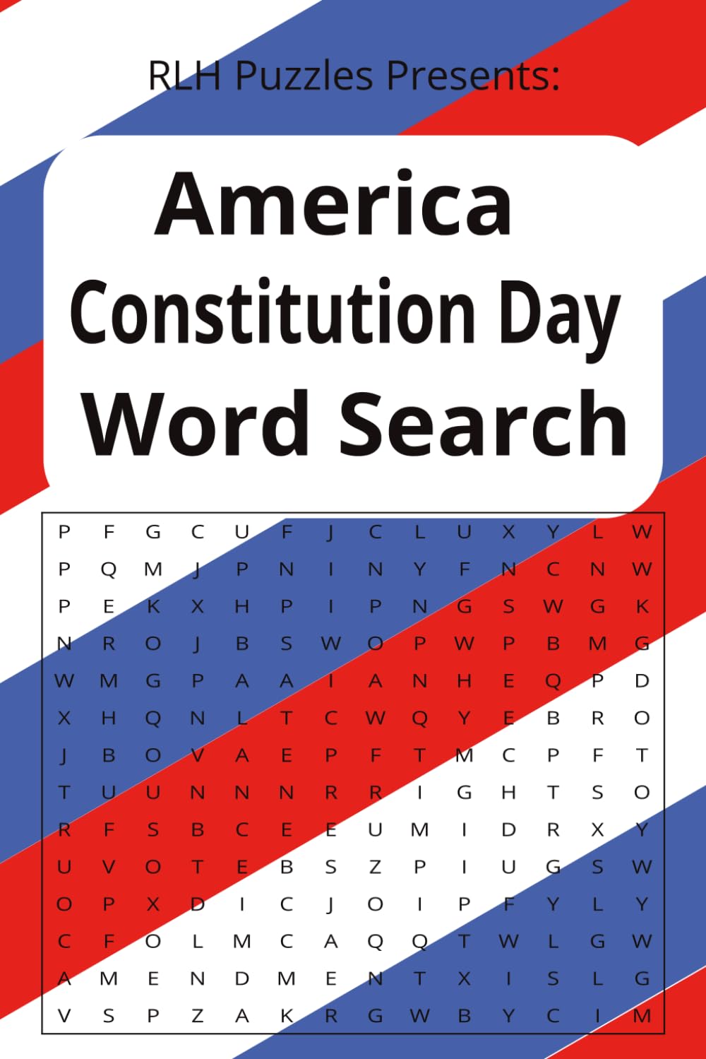 America Constitution Day Word Search: Word Searches with Easy to Read Print about The American Constitution, History, Patriotism, and more | 6 X 9 ... … Gifts for Vacations, Holidays, and Leisure