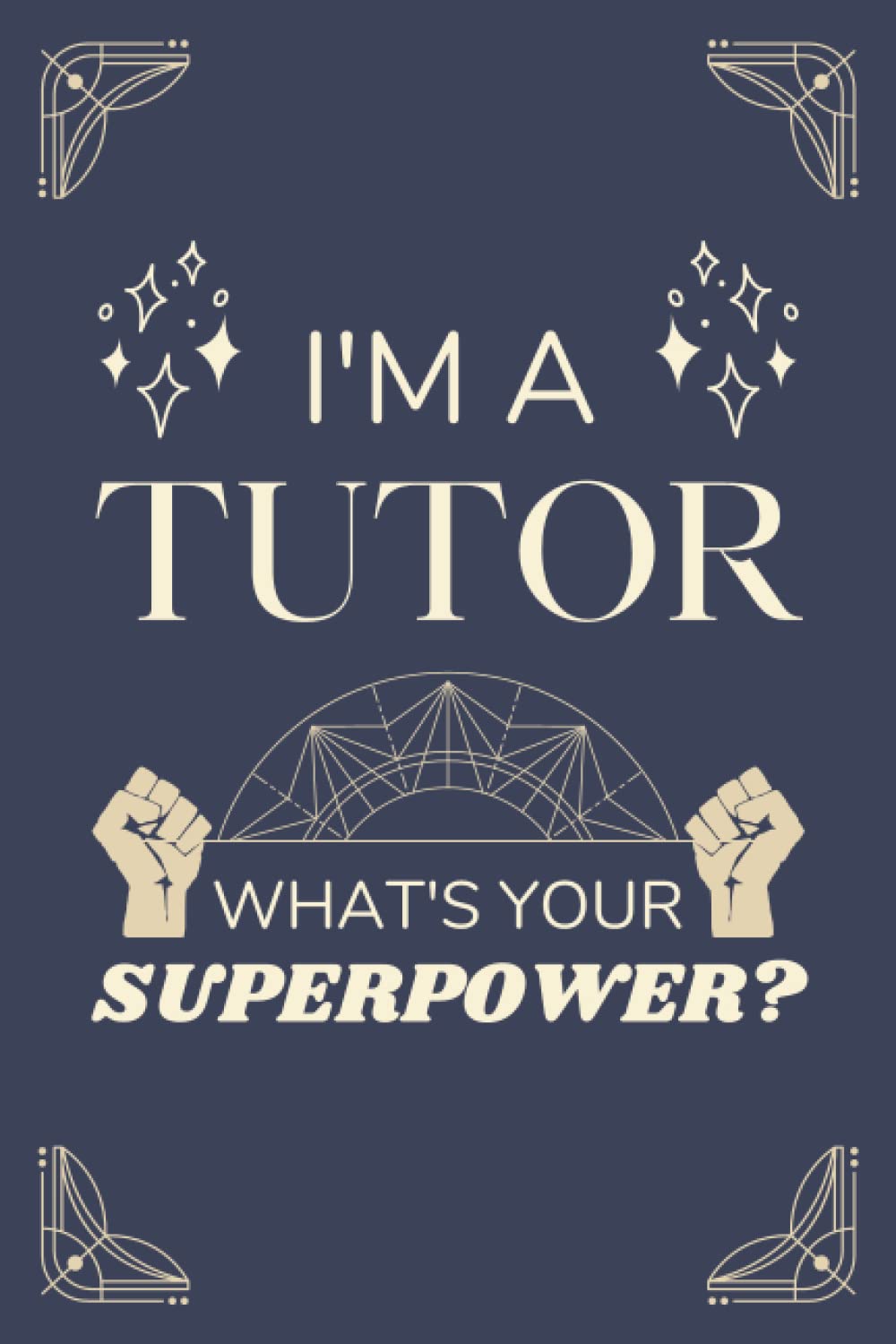 Tutor Gifts: Lined Blank Notebook Journal, a Funny and Appreciation Thank You Gift for Tutors to Write in
