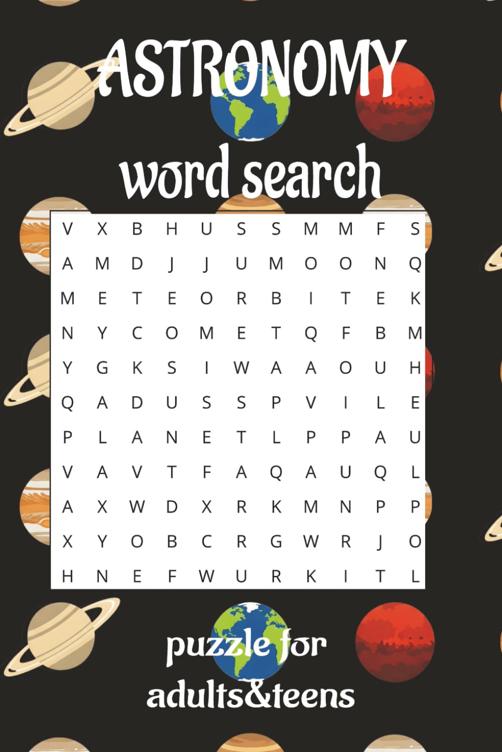 Astronomy word search puzzle for adults & teens: 50+ Word Searches about astronomy , planets, stars and More | 6 x 9 Inches, 110 Pages | Gift For adults and teens