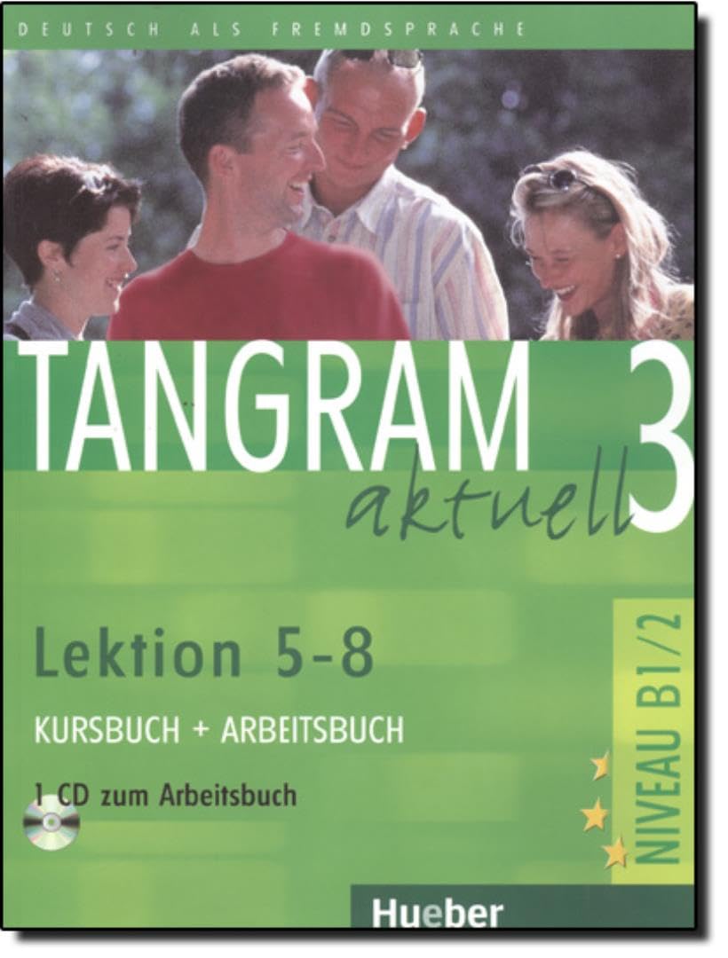 Tangram aktuell: Kurs- und Arbeitsbuch 3 - Lektion 5-8 mit CD zum Arbeitsbuch: Lektionen 5 - 8