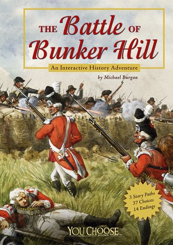 The Battle of Bunker Hill: An Interactive History Adventure