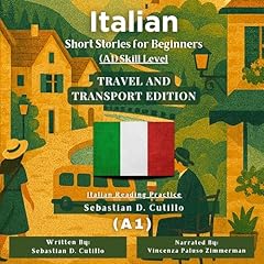 Italian Short Stories for Beginners (A1) Skill Level - Travel and Transport Edition Audiolibro Por Sebastian Cutillo arte de portada