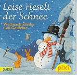  Leise rieselt der Schnee : traditionelle Lieder und Gedichte - Ein Pixi-Buch 1708 (mit Glimmer) - Einzeltitel aus Pixi-Serie W24 (aus Kassette)