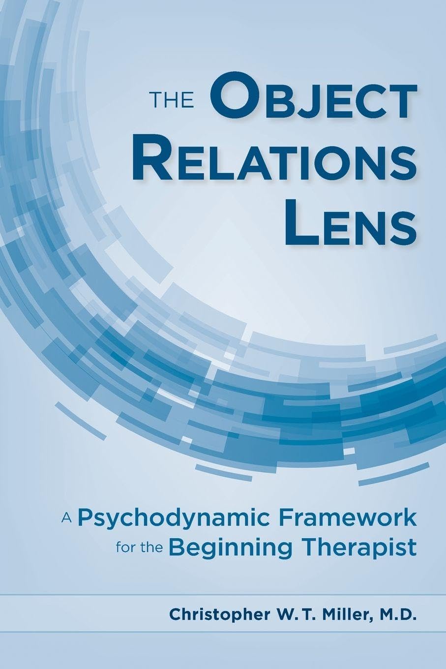 The Object Relations Lens by Christopher W.T. Miller - 9781615374281