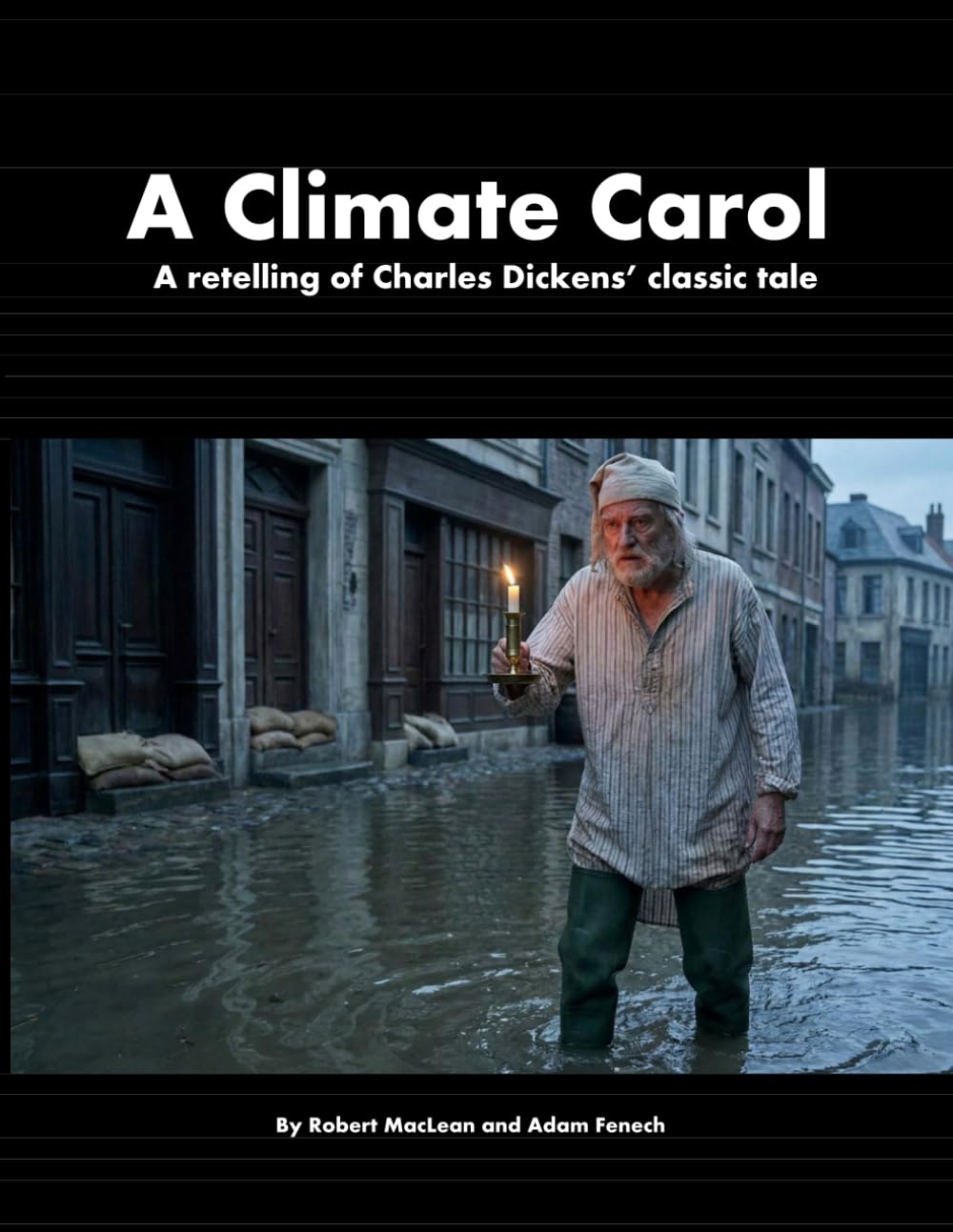A Climate Carol: A retelling of Charles Dicken’s classic tale