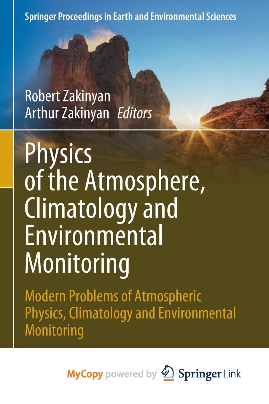 Physics of the Atmosphere, Climatology and Environmental Monitoring: Modern Problems of Atmospheric Physics, Climatology and Environmental Monitoring