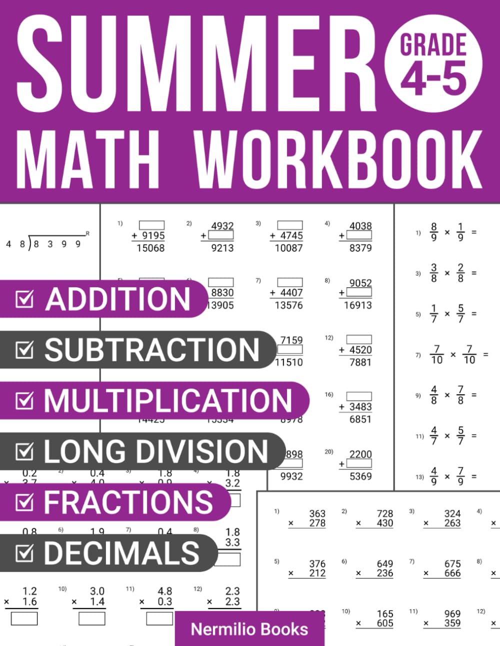 Summer Math Workbook 4-5 Grade: Addition, Subtraction, Multiplication, Long Division, Fractions, and Decimals Exercises for a Seamless Transition from 4th to 5th Grade