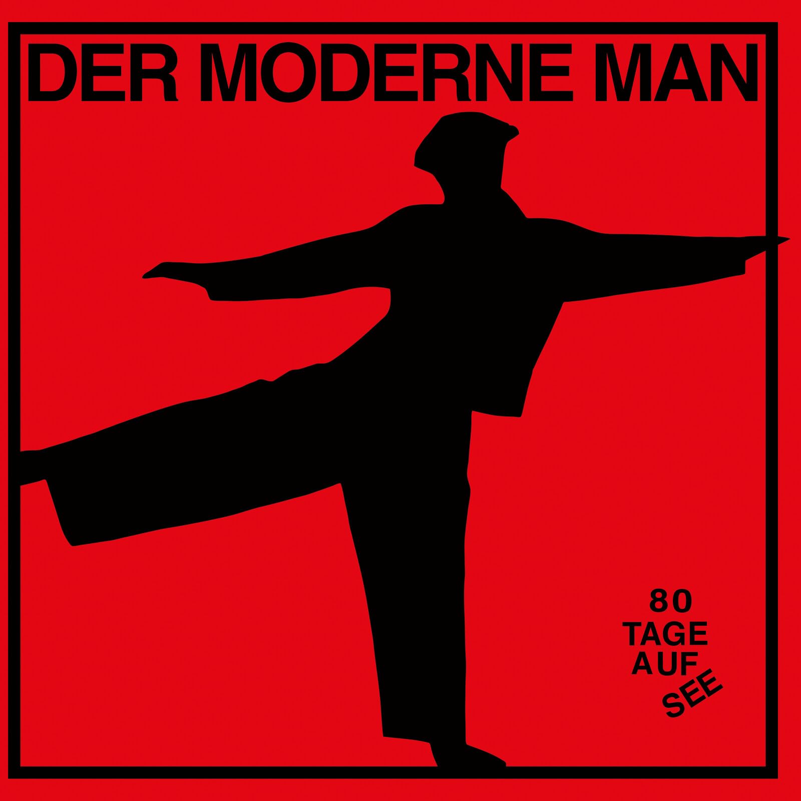 DER MODERNE MAN - 80 Tage Auf See - Vinyl (LP)