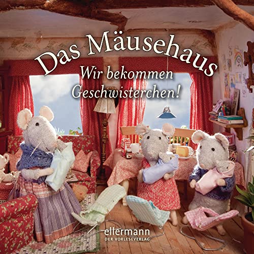 Das Mäusehaus - Wir bekommen Geschwisterchen!