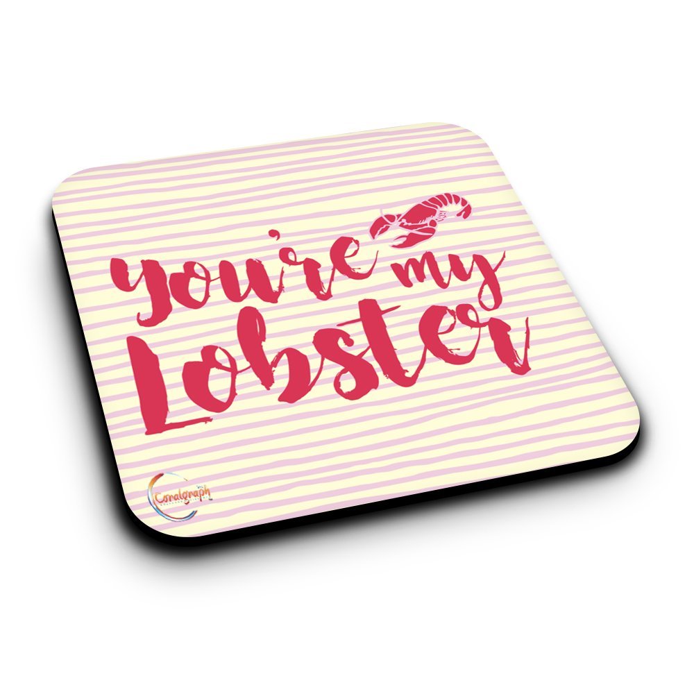 Coralgraph Inc Er128 You're My Lobster Novelty Present Gift Printed Mdf Wooden Coaster