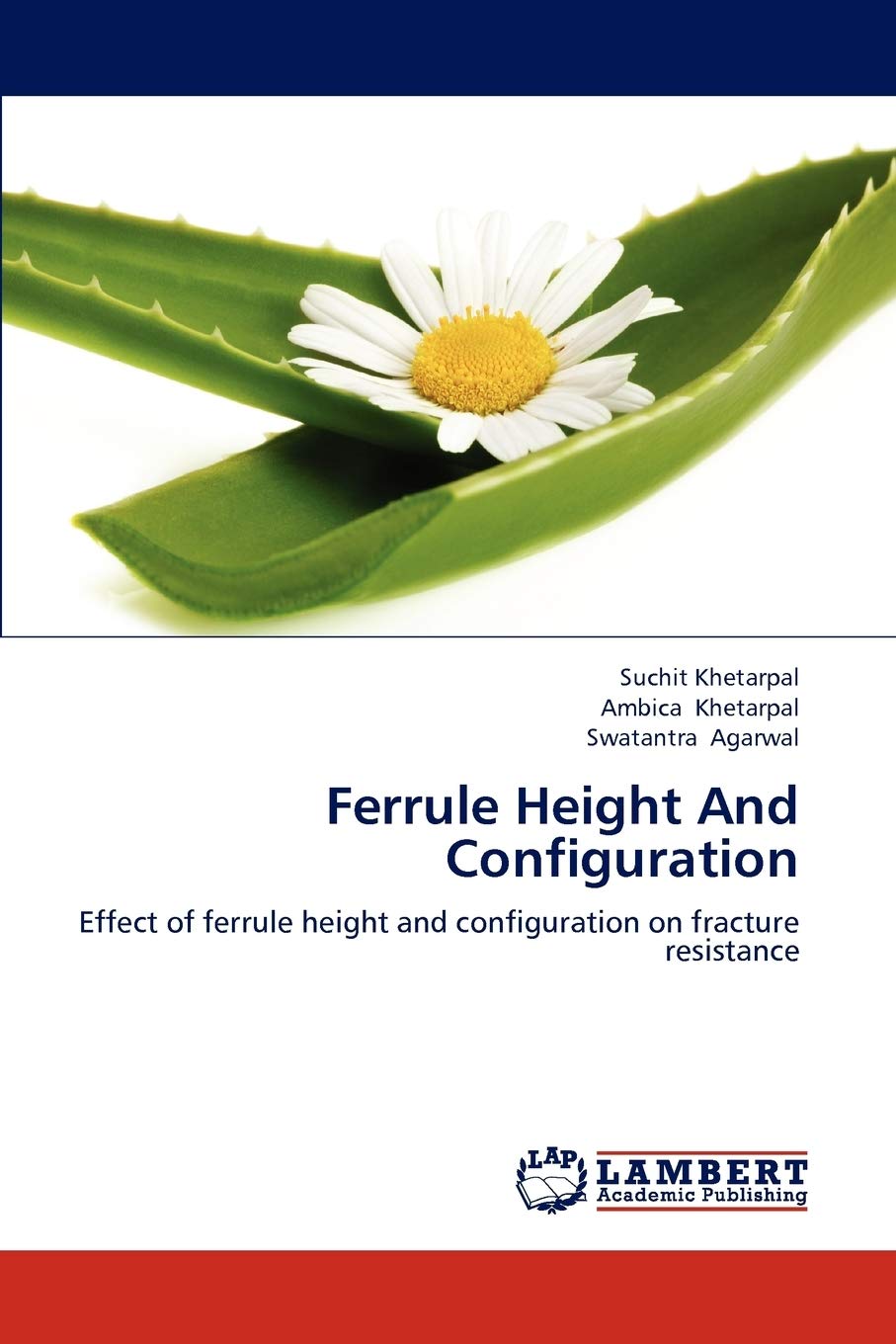 Ferrule Height And Configuration: Effect of ferrule height and configuration on fracture resistance