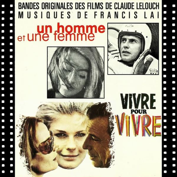 Un Homme et une Femme Vivre pour vivre