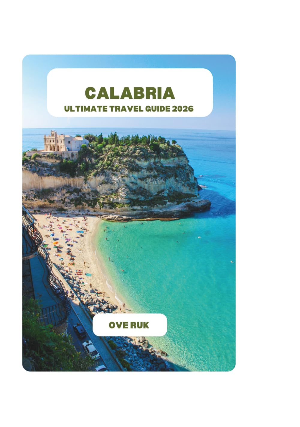 CALABRIA ULTIMATE TRAVEL GUIDE 2026