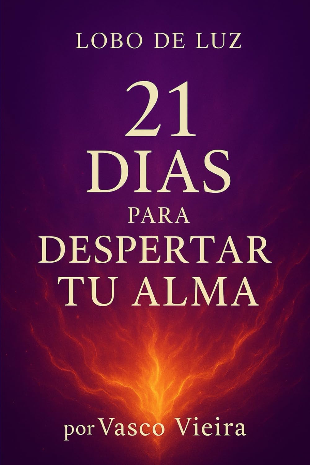 21 DIAS PARA DESPERTAR TU ALMA