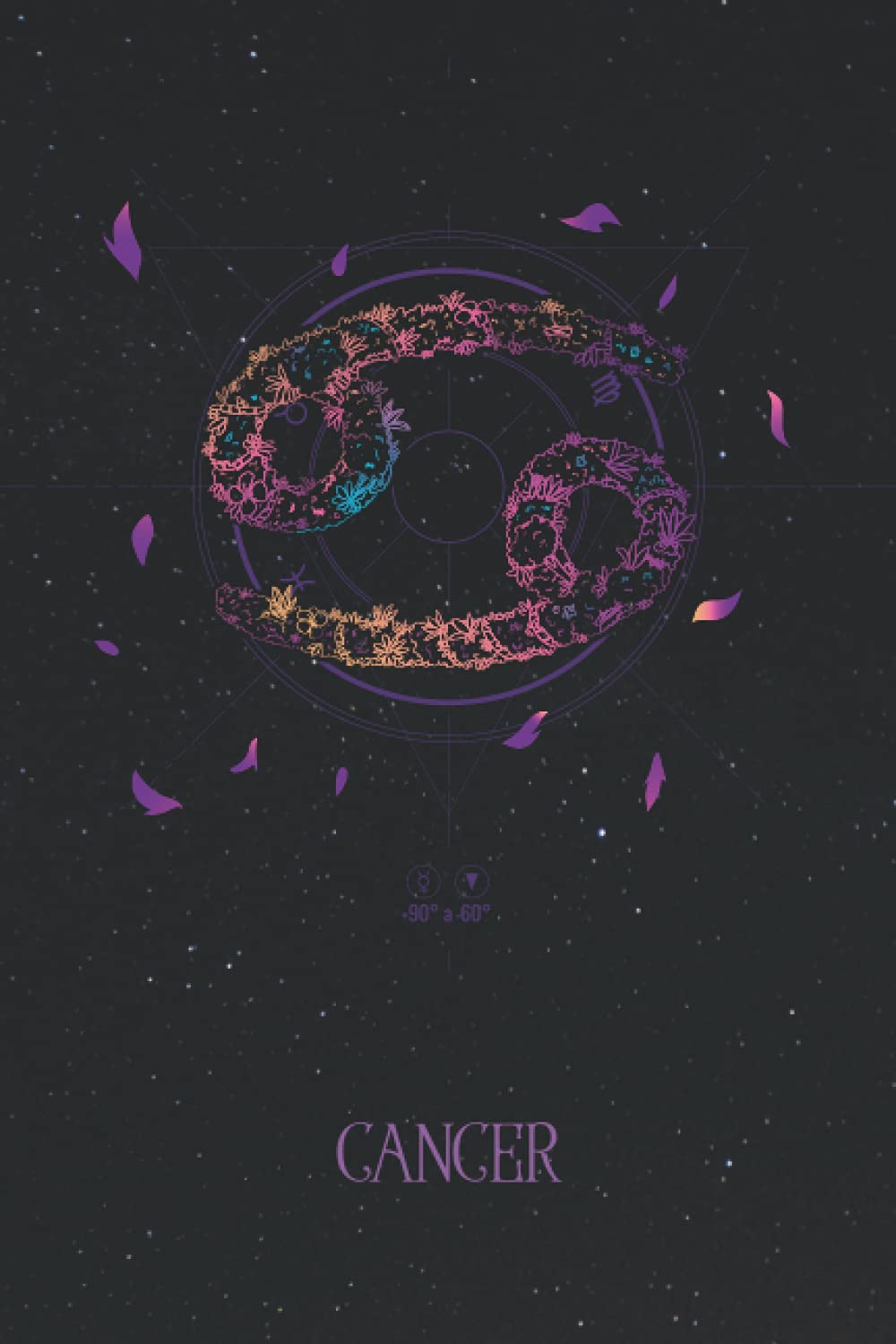 Cancer Zodiac Journal: Horoscope Notebook with Starry Night Sky & Floral Astrological Sign | Great Cancer Gift (Zodiac Journals - Beautiful Horoscope Notebooks for Astrology Lovers)