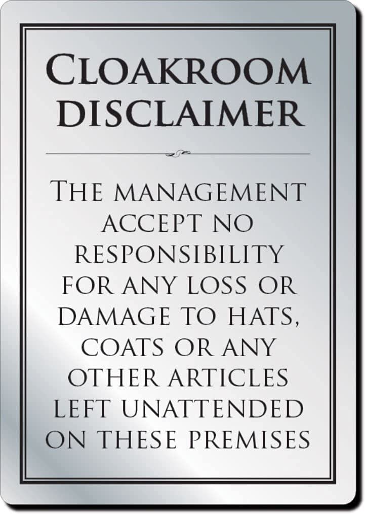 Cloakroom Disclaimer Sign (A4-297 x 210mm) Silver Notice, No Responsibility Notice for Loss of Hats and Coats Disclaimer notice Warning