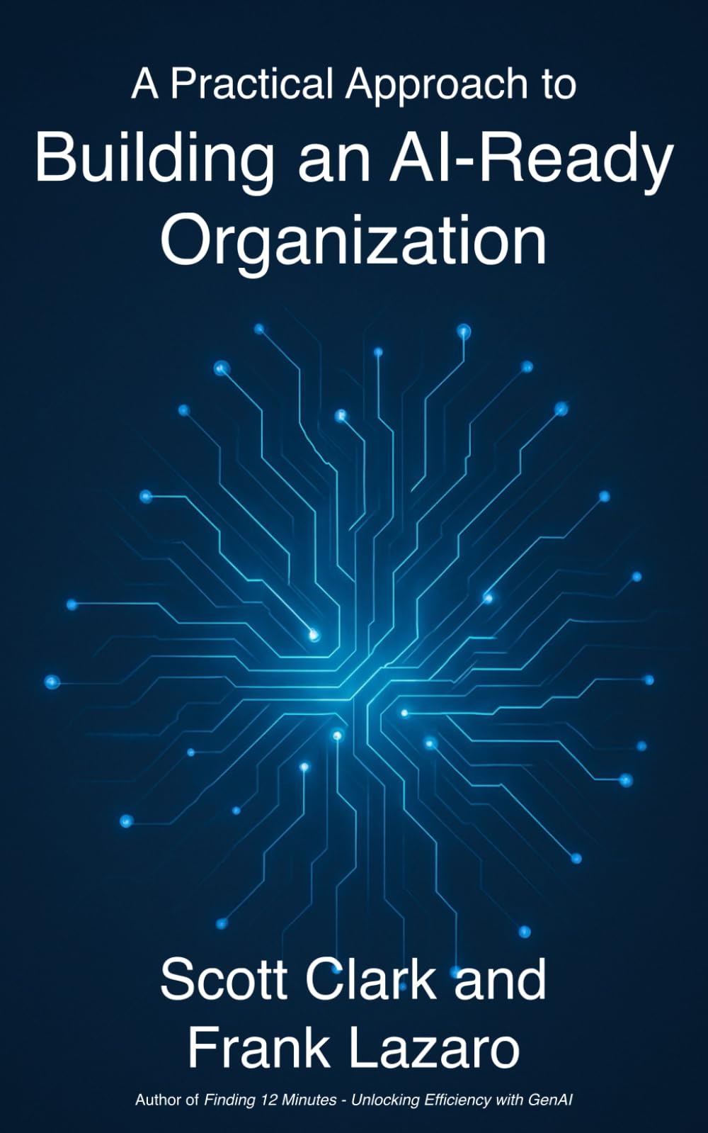 A Practical Approach to Building an AI-Ready Organization