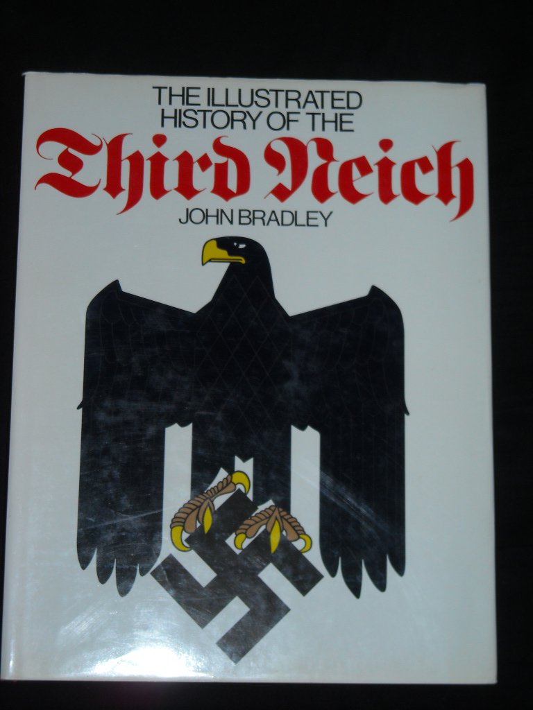 The Illustrated History of the Third Reich