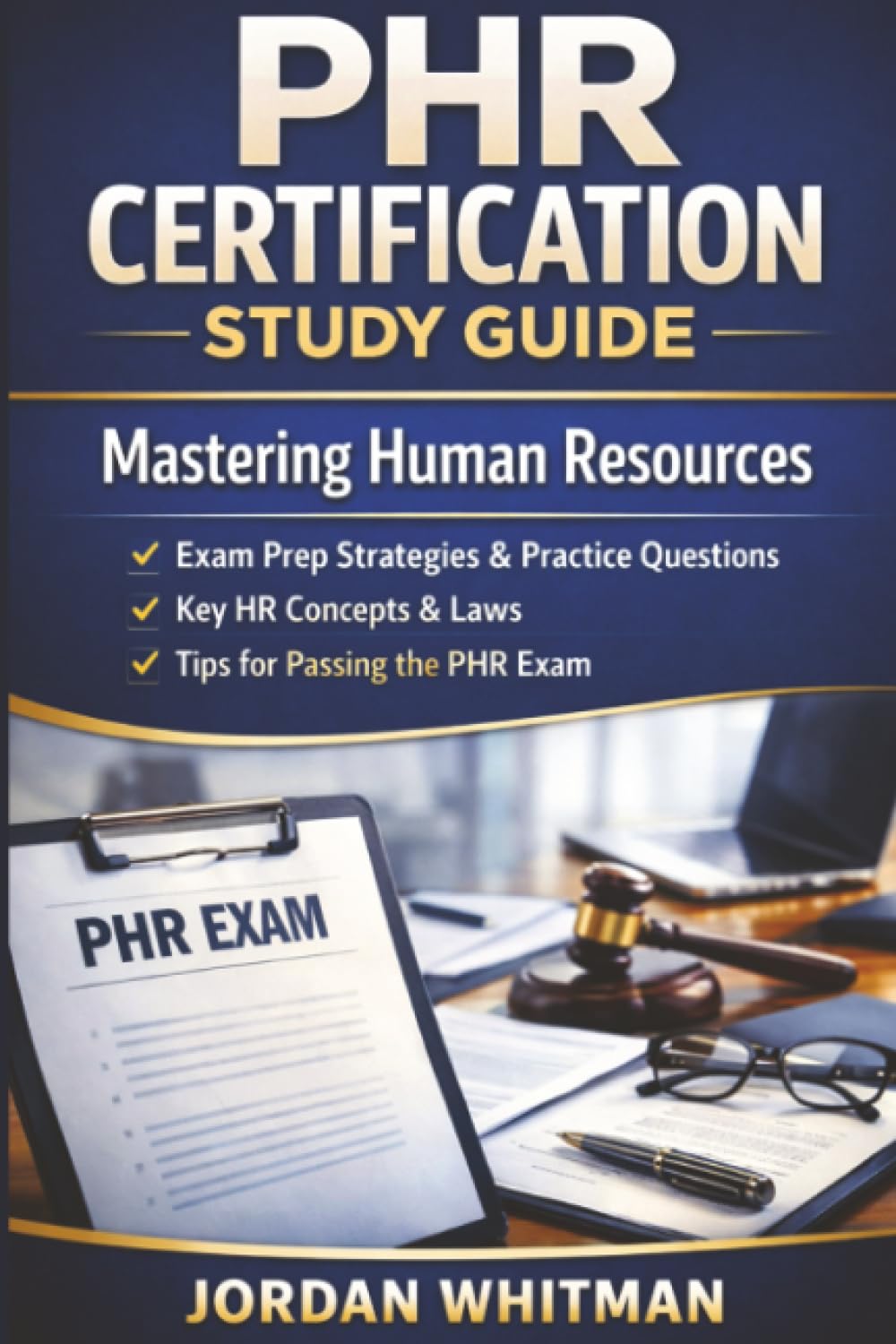 PHR Certification Study Guide: Mastering Human Resources