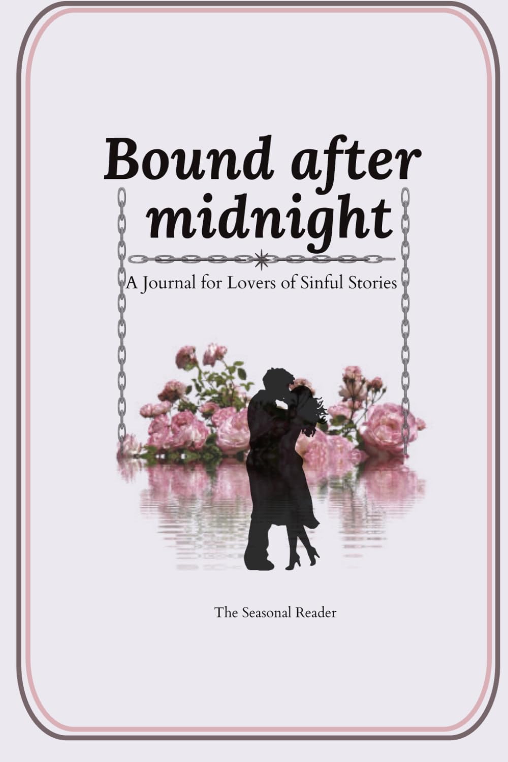 Bound After Midnight: A Year-Long Reading Challenge & Journal For Dark Romance Lovers