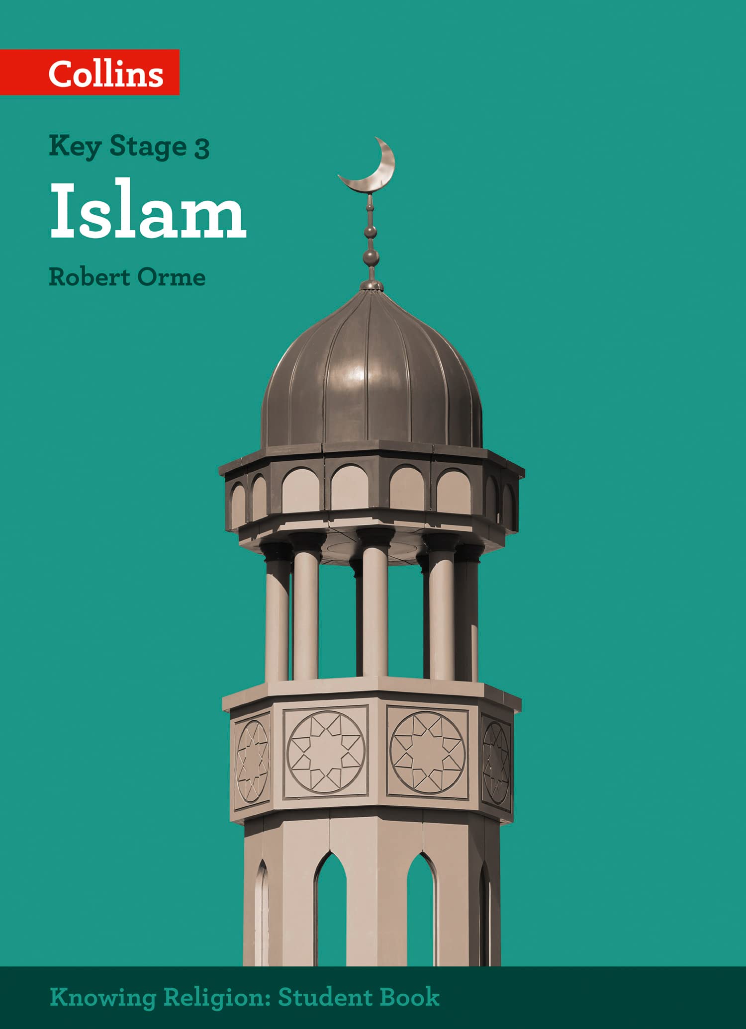 Islam (KS3 Knowing Religion) By Orme, Robert Robert Orme,