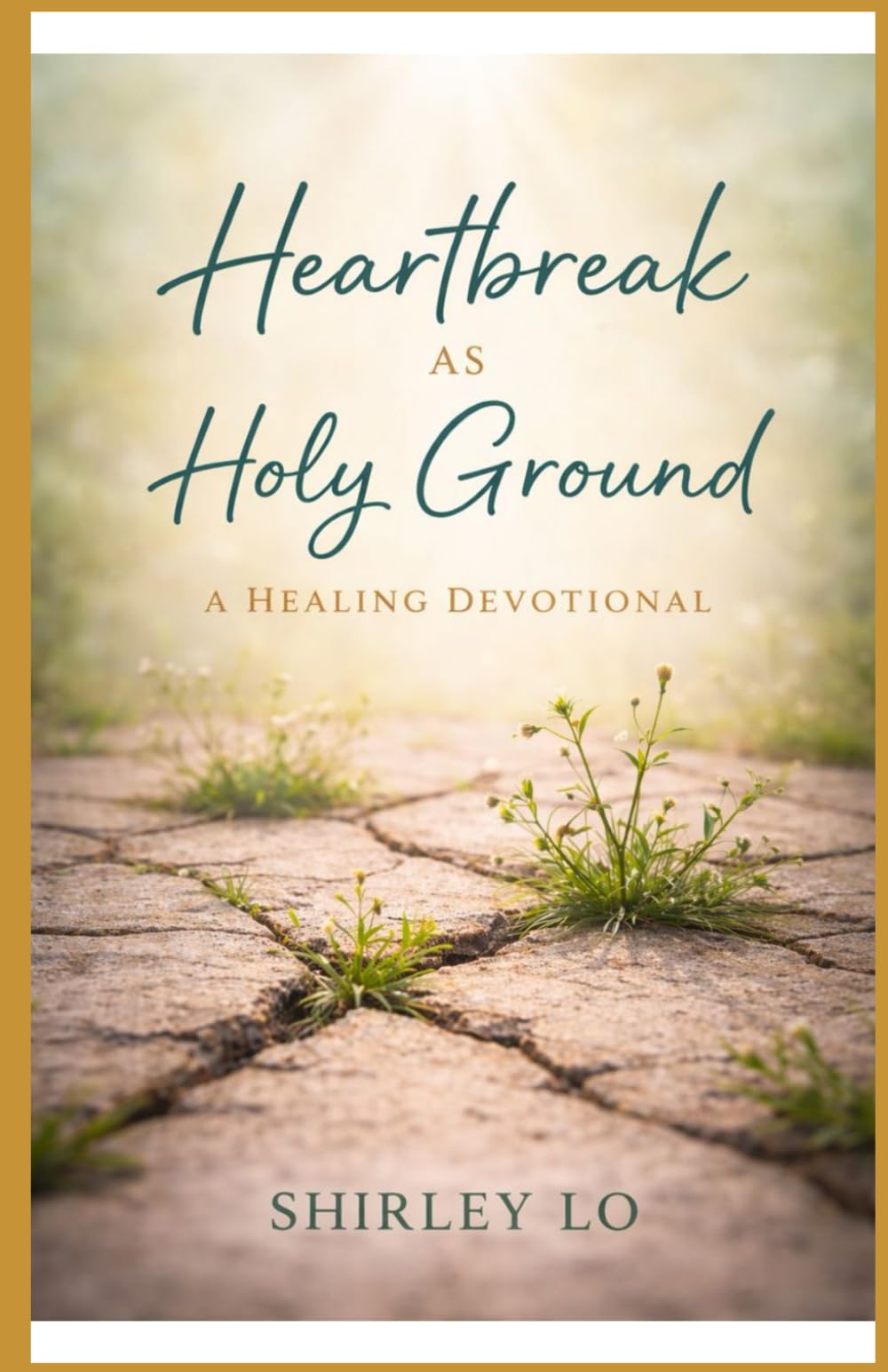 Heartbreak as Holy Ground