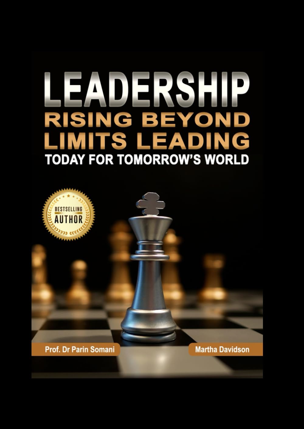 Leadership: Rising Beyond Limits Leading Today For Tomorrow’s World