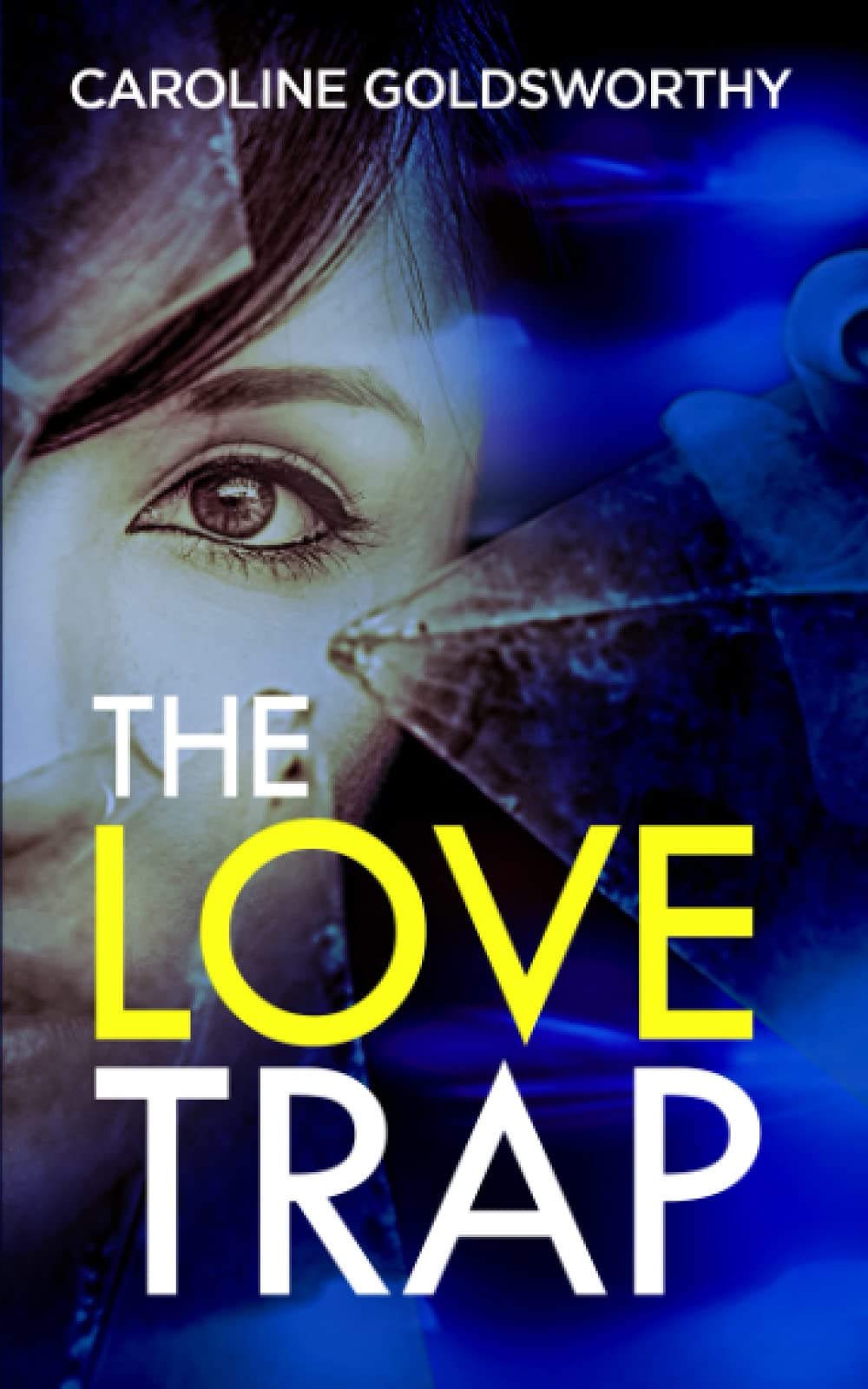The Love Trap: an unputdownable psychological thriller