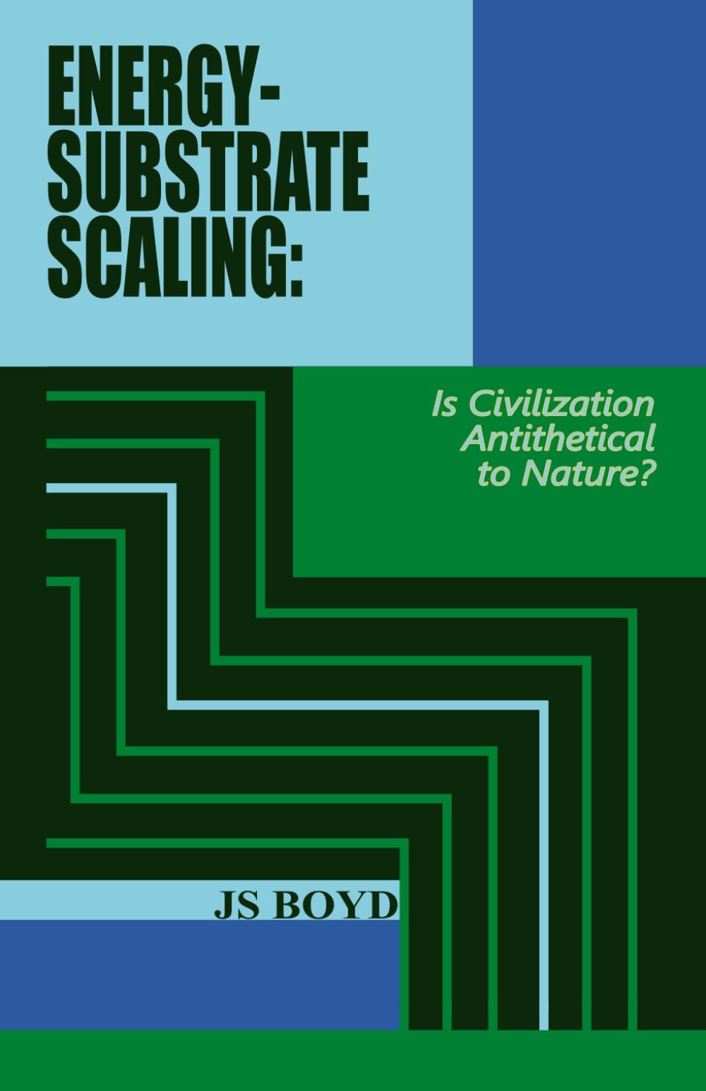 ENERGY-SUBSTRATE SCALING: IS CIVILIZATION ANTITHETICAL TO NATURE?: 2 (Energy-Substrate Scaling: A Unified Theory of Complexity)