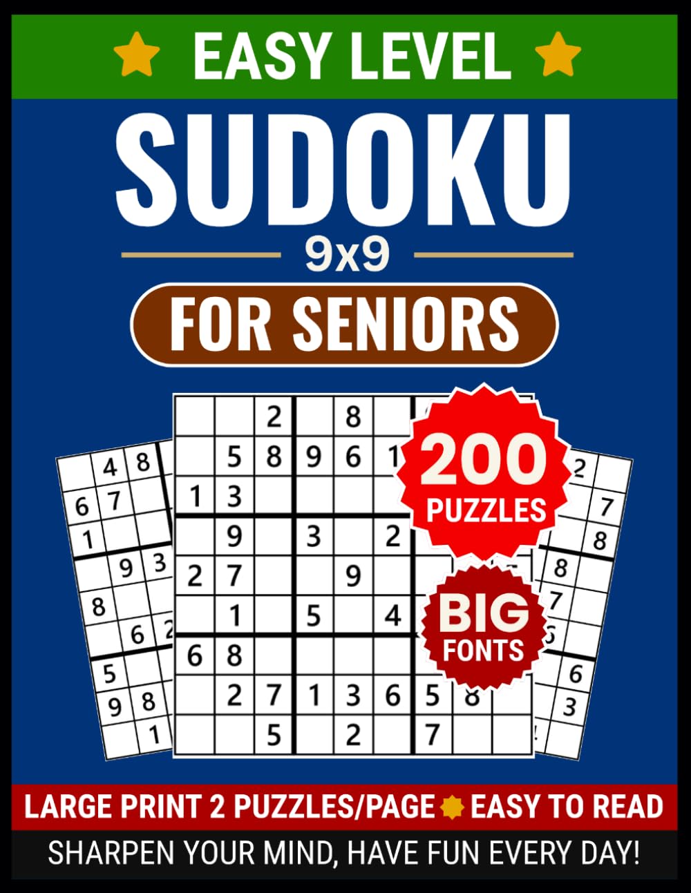 Large Print Sudoku 9x9 for Seniors: 200 Easy Puzzles with Full Solutions: Big Font Brain Games for Adults and Elderly, Extra Large Grid Layout for ... Book with Multi-Puzzle Page Solutions