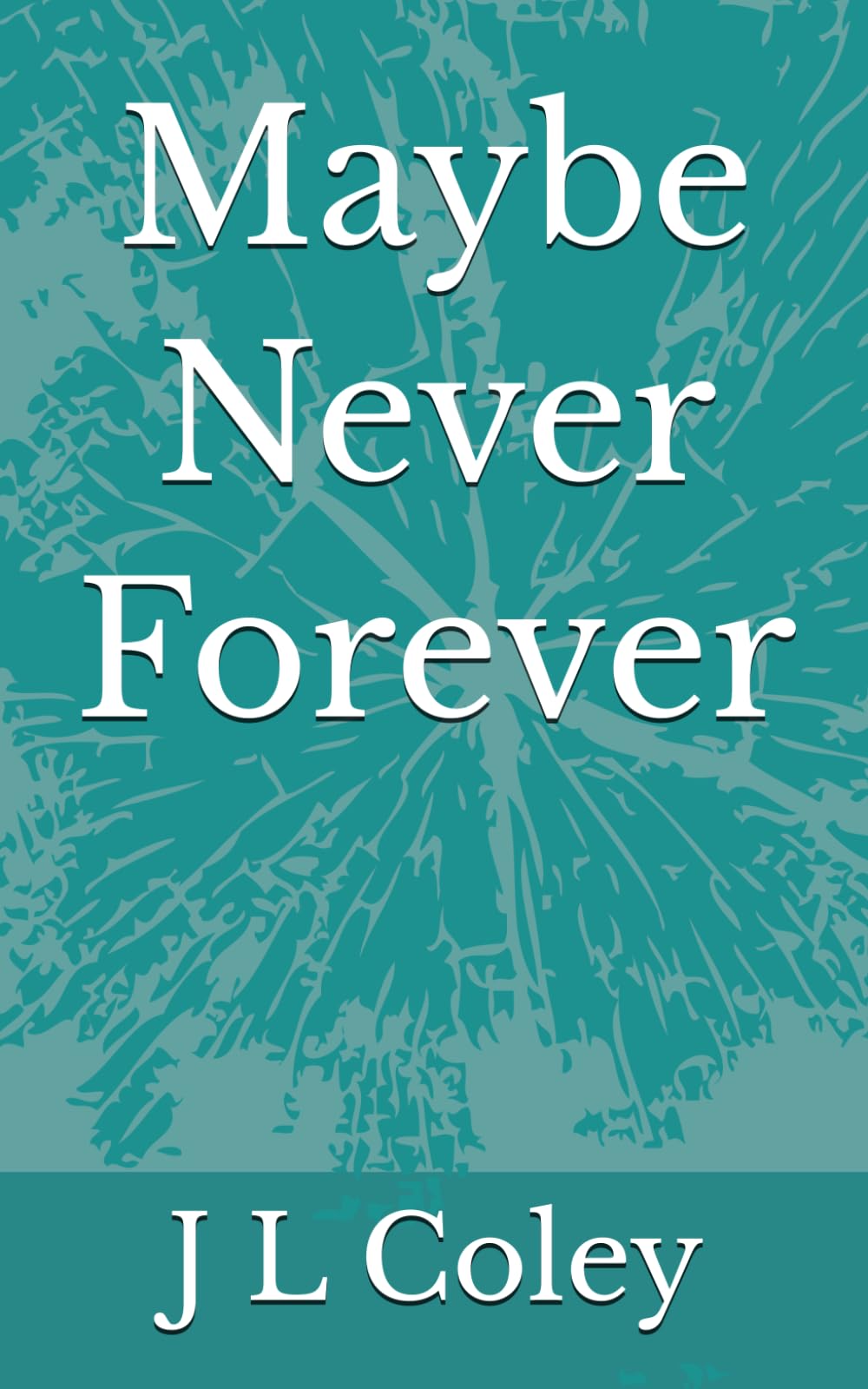 Maybe Never Forever (Gee's Story)