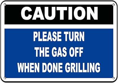 Aluminum Horizontal Metal Sign Multiple Sizes Caution Please Turn The Gas Off When Done Grilling Blue Park and Campground with Border Weatherproof Street Signage 10x7Inches