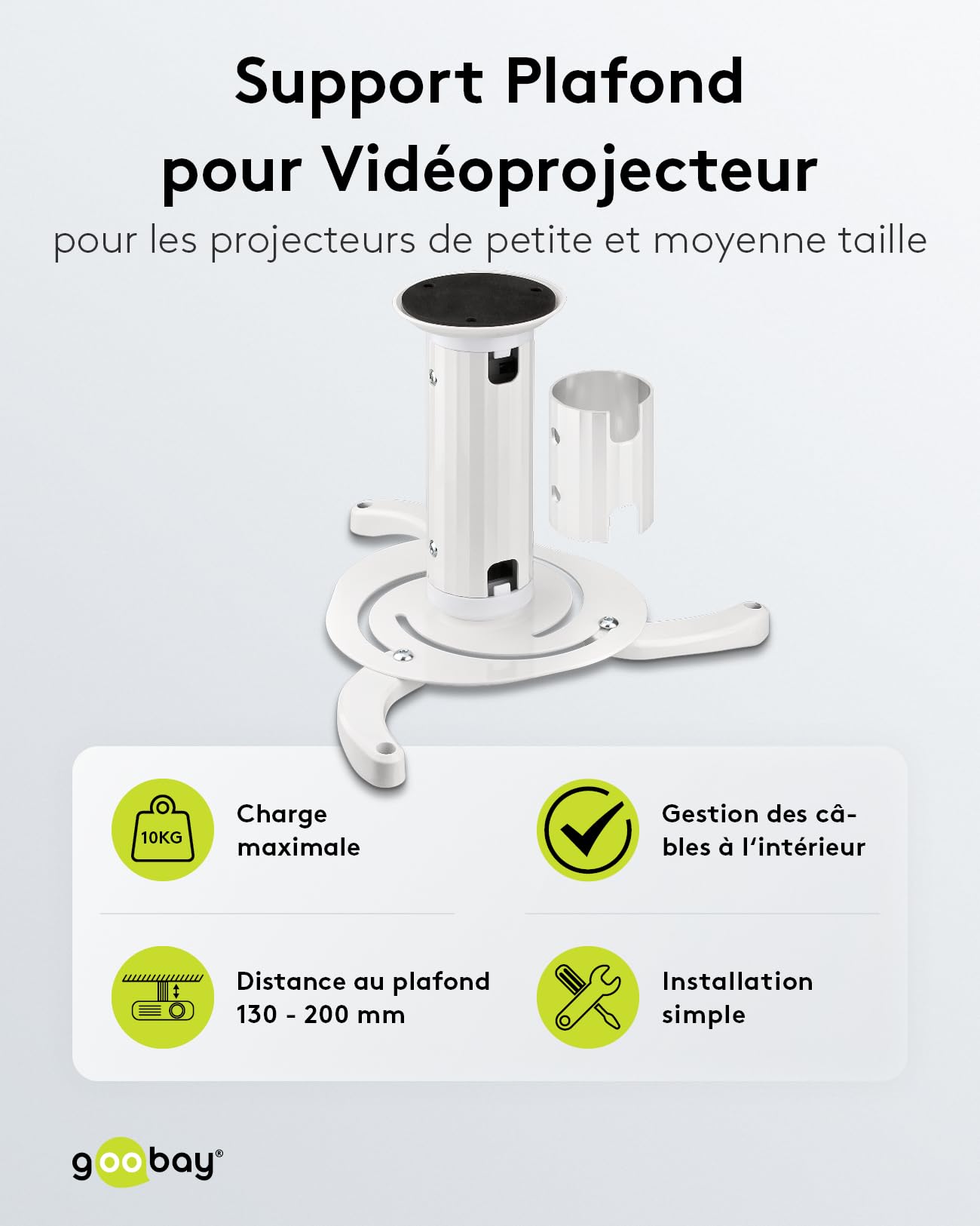 goobay Support Vidéoprojecteur Plafond Universel Jusqu'à 10 kg Entraxe 130-320 mm Inclinable 360° Rotatif Blanc - 51896